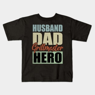 Husband Dad Grillmaster Hero Father's Day Kids T-Shirt